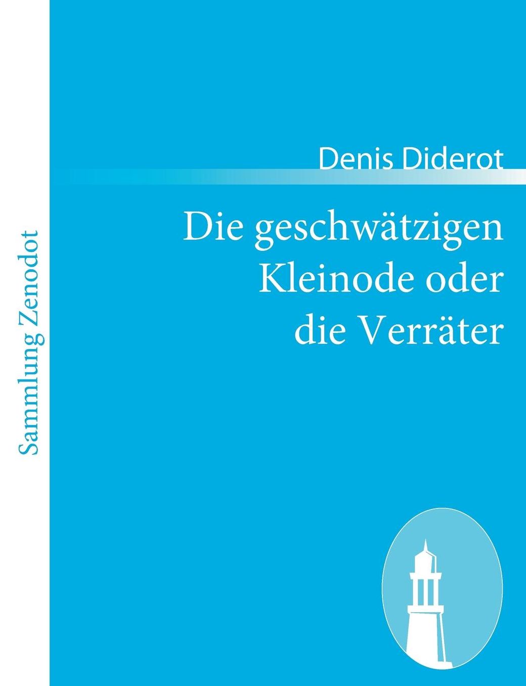 Die geschwätzigen Kleinode oder die Verräter