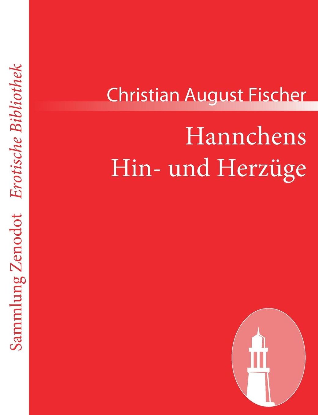 Hannchens Hin- und Herzüge