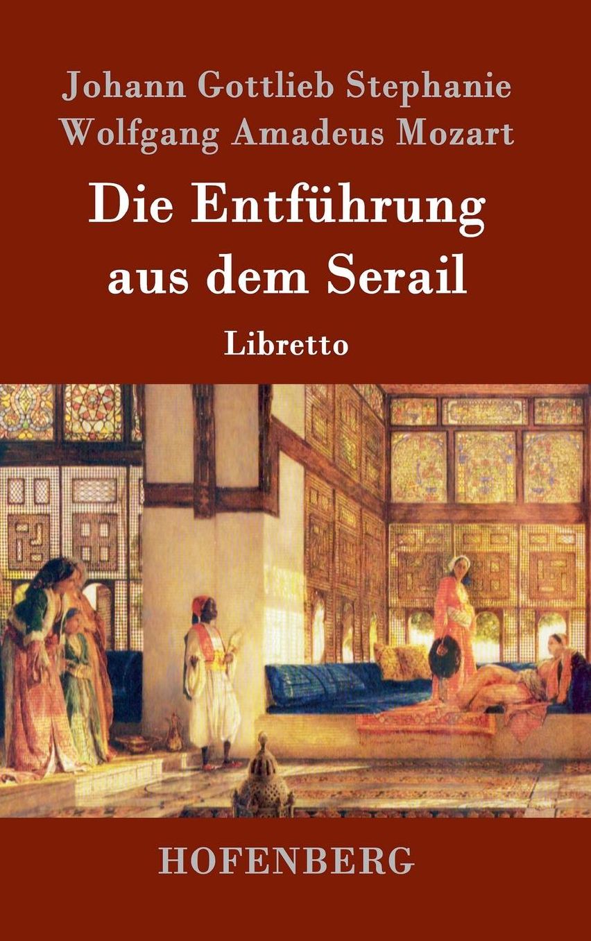 Die Entfuhrung Aus Dem Serail