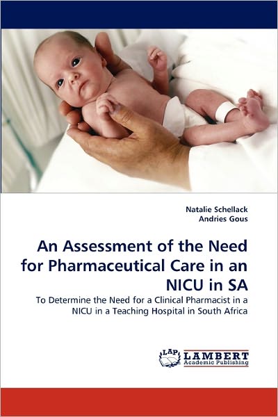 An Assessment Of The Need For Pharmaceutical Care In An Nicu In Sa