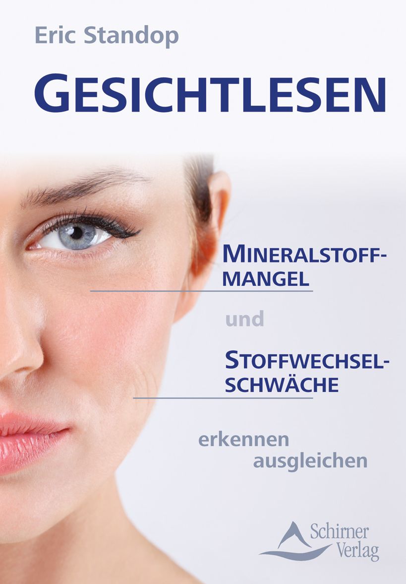 Gesichtlesen: Mineralstoffmangel und Stoffwechselschwäche erkennen ausgleichen