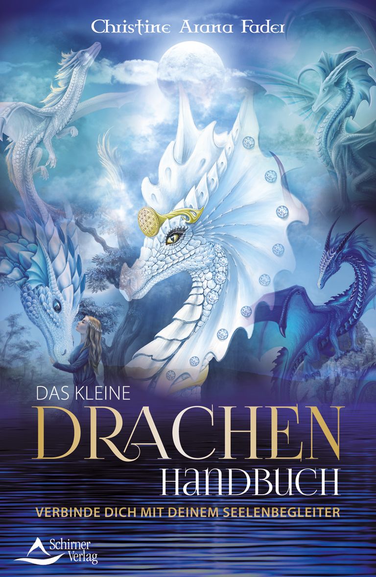 Das kleine Drachenhandbuch: Verbinde dich mit deinem Seelenbegleiter