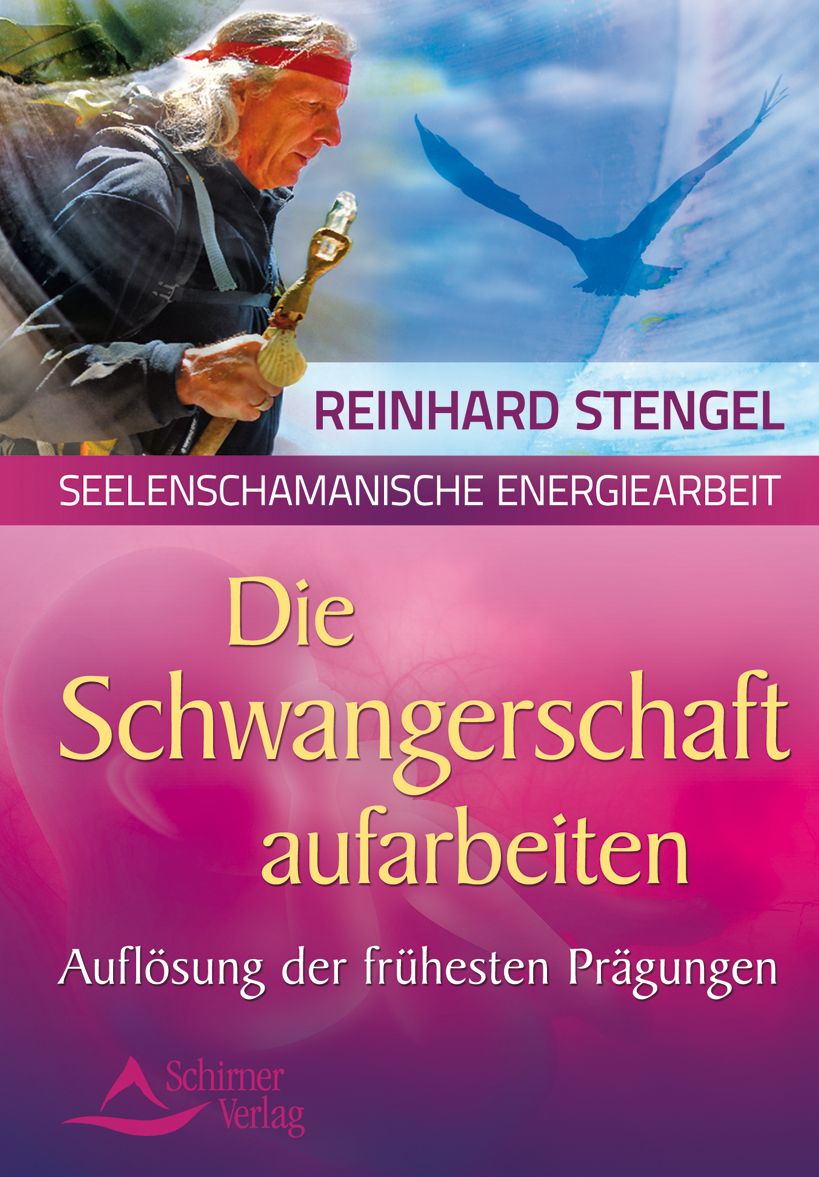 Die Schwangerschaftsmonate aufarbeiten: Seelenschamanische Energiearbeit