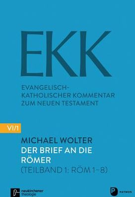 Der Brief an die Romer (Teilband 1: ROM 1-8)