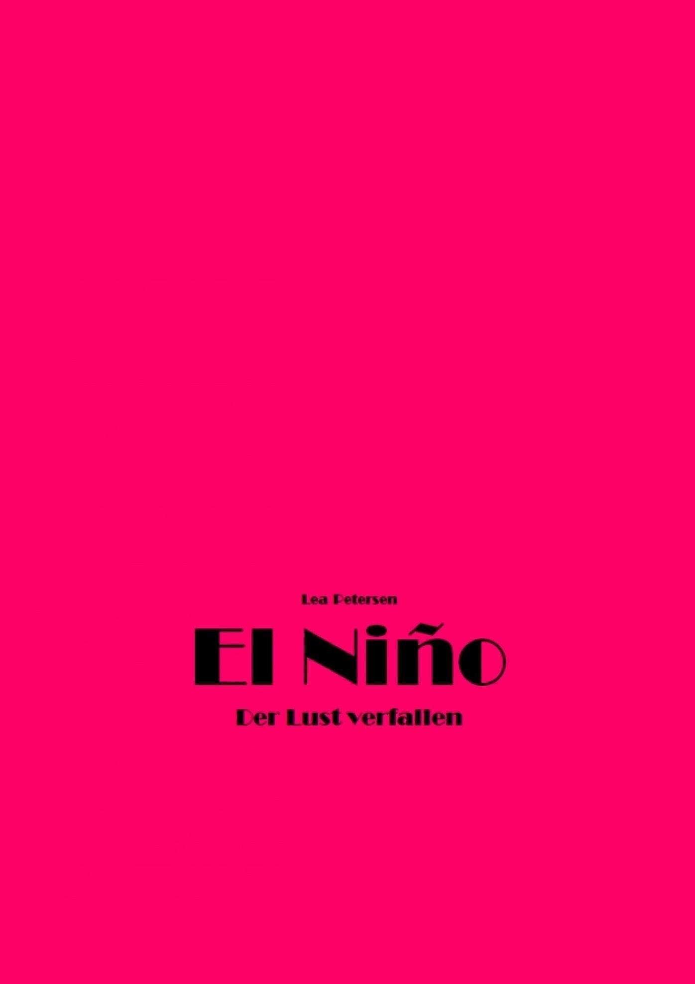 El Niño: Der Lust verfallen