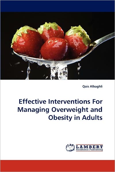 Effective Interventions For Managing Overweight And Obesity In Adults