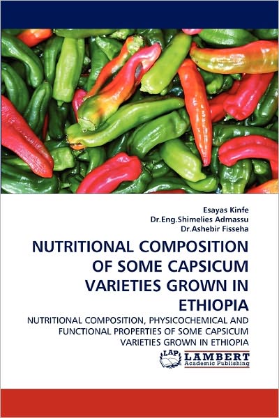 Nutritional Composition Of Some Capsicum Varieties Grown In Ethiopia