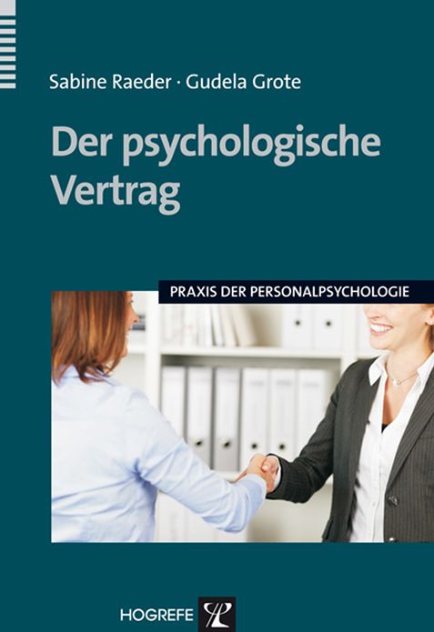 Der psychologische Vertrag: Analyse und Gestaltung der Beschäftigungsbeziehung