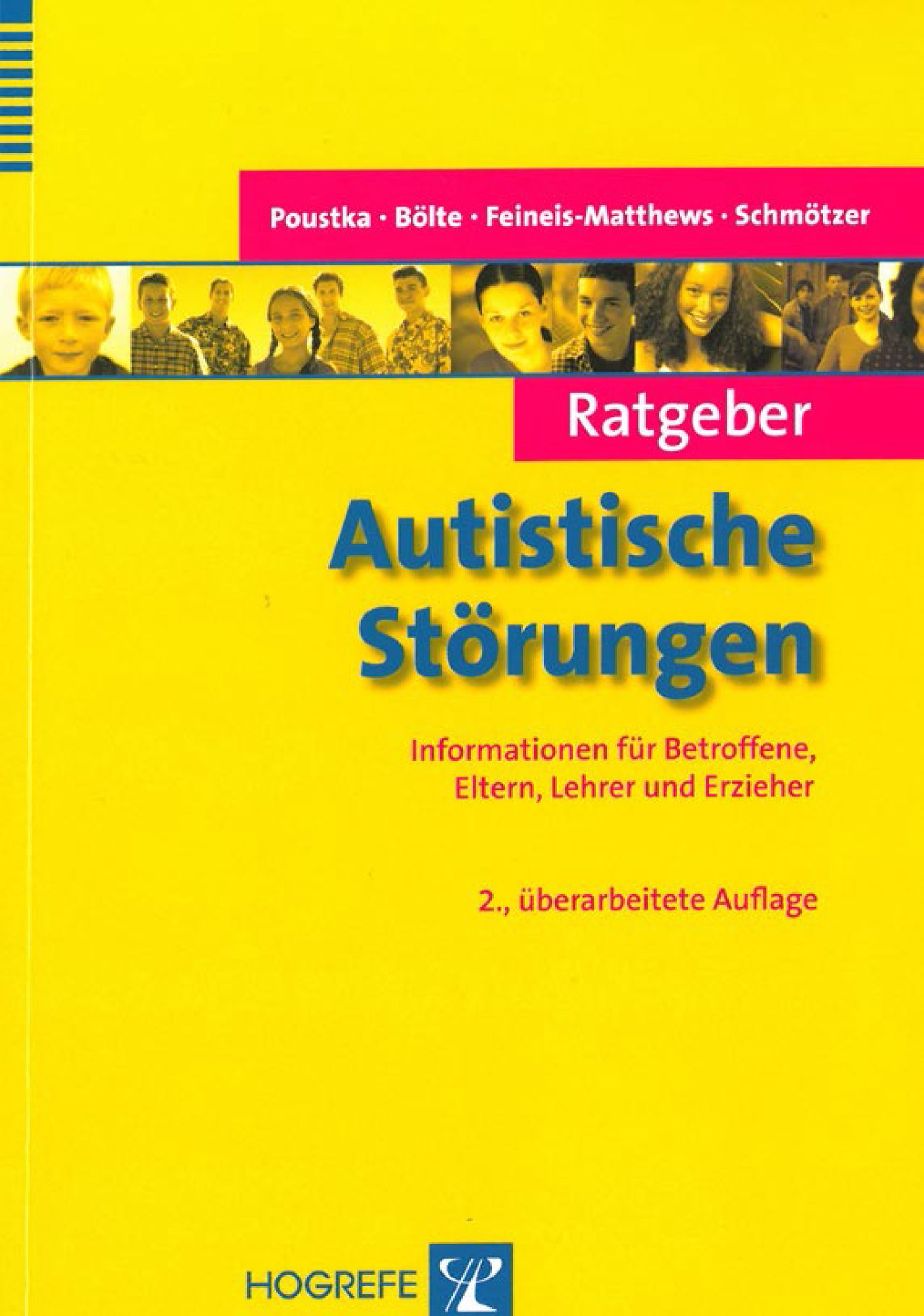 Ratgeber Autistische Störungen: Informationen für Betroffene, Eltern, Lehrer und Erzieher