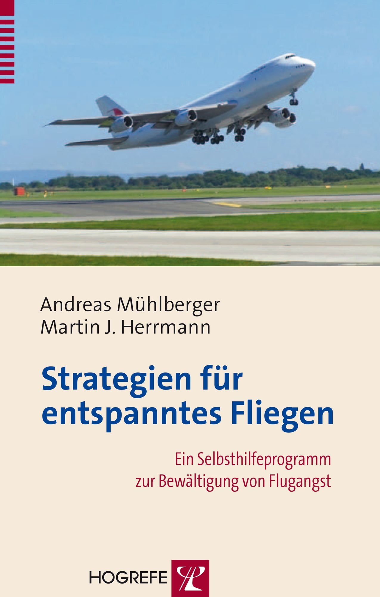 Strategien für entspanntes Fliegen: Ein Selbsthilfeprogramm zur Bewältigung von Flugangst
