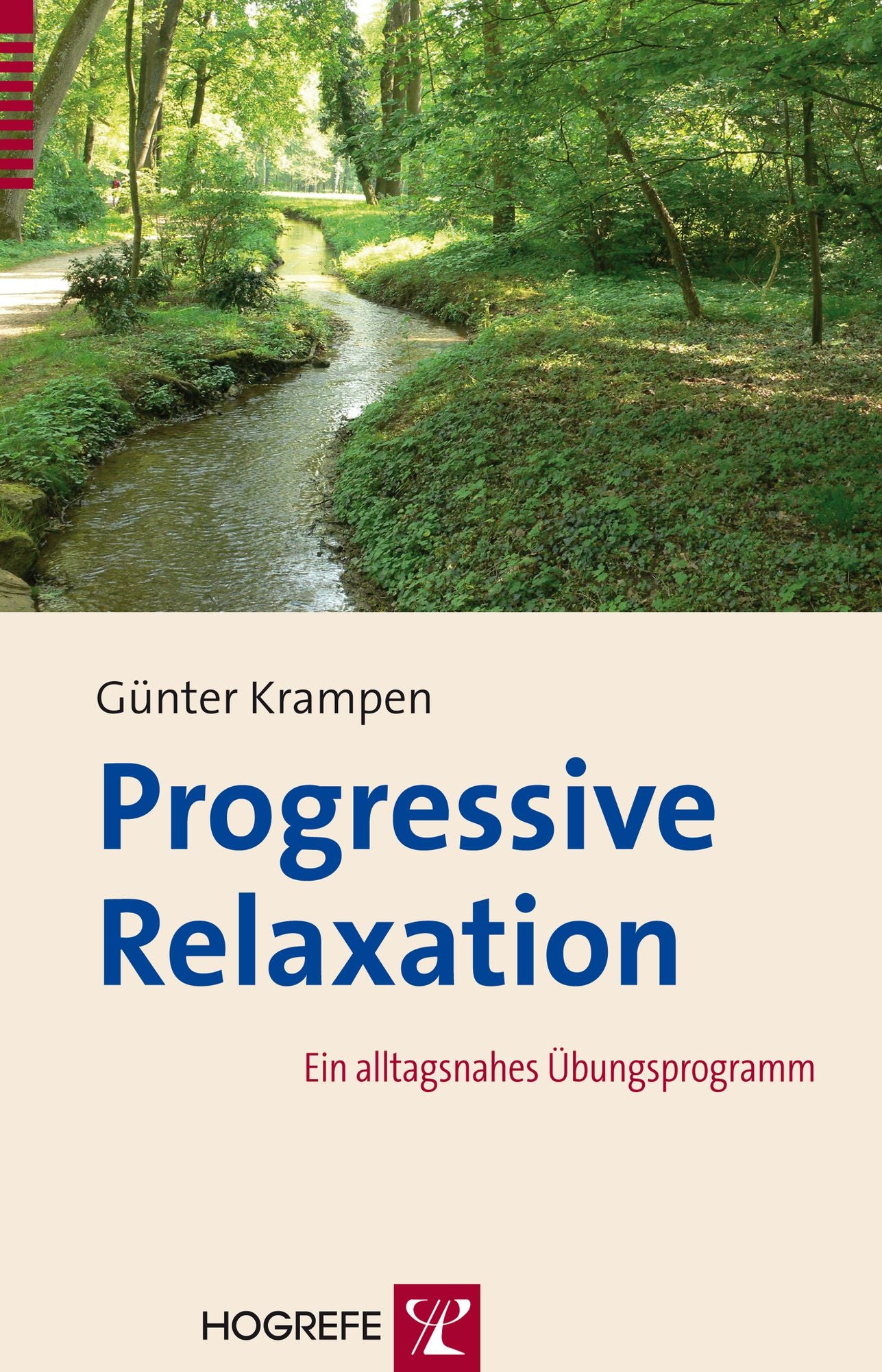 Progressive Relaxation: Ein alltagsnahes Übungsprogramm