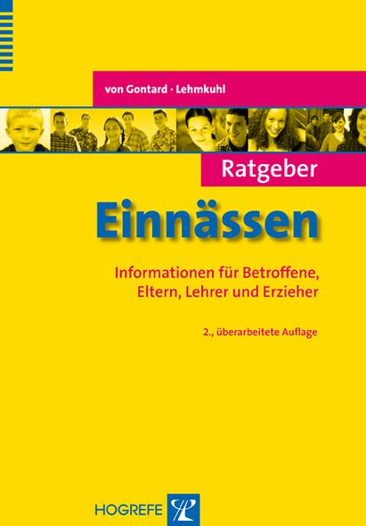 Ratgeber Einnässen: Informationen für Betroffene, Eltern, Lehrer und Erzieher