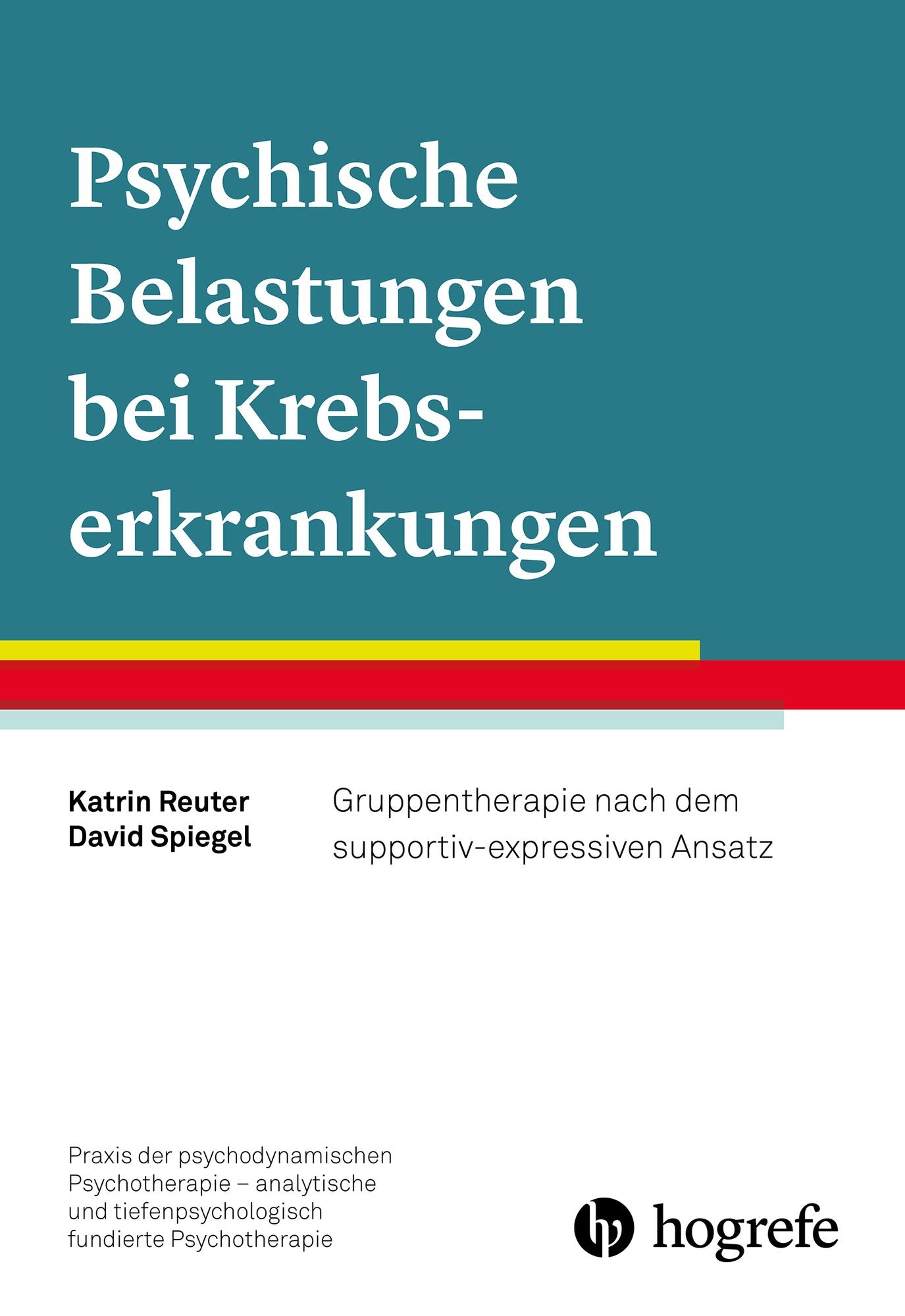 Psychische Belastungen bei Krebserkrankungen: Gruppentherapie nach dem supportiv-expressiven Ansatz