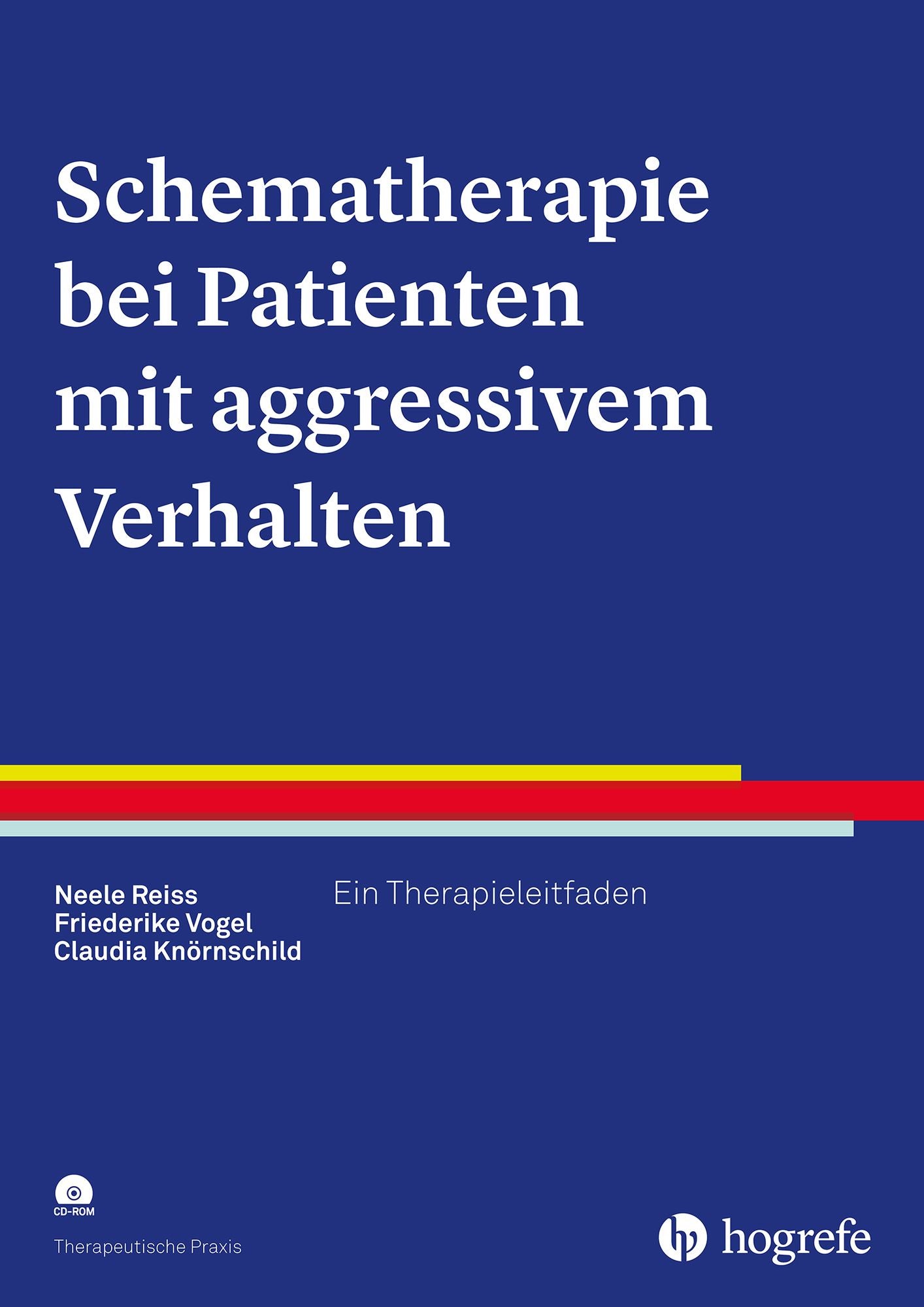 Schematherapie bei Patienten mit aggressivem Verhalten: Ein Therapieleitfaden