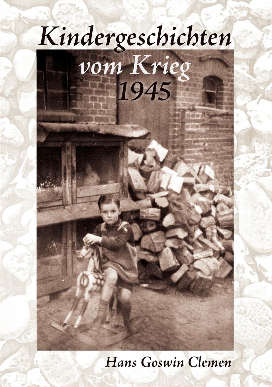 Kindergeschichten Vom Krieg 1945