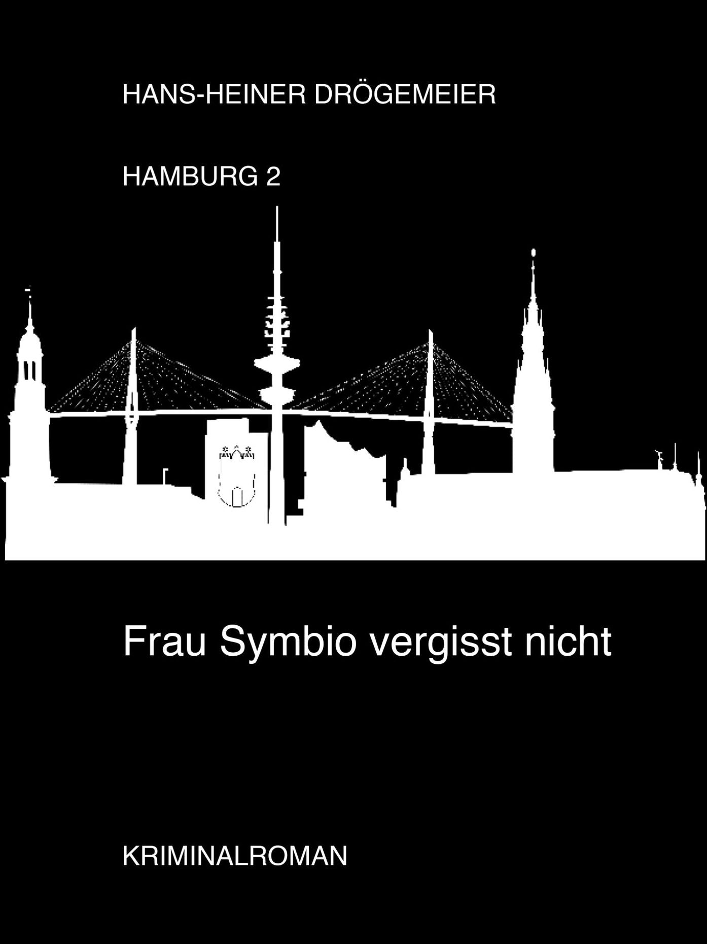 Frau Symbio vergisst nicht: Hamburg 2
