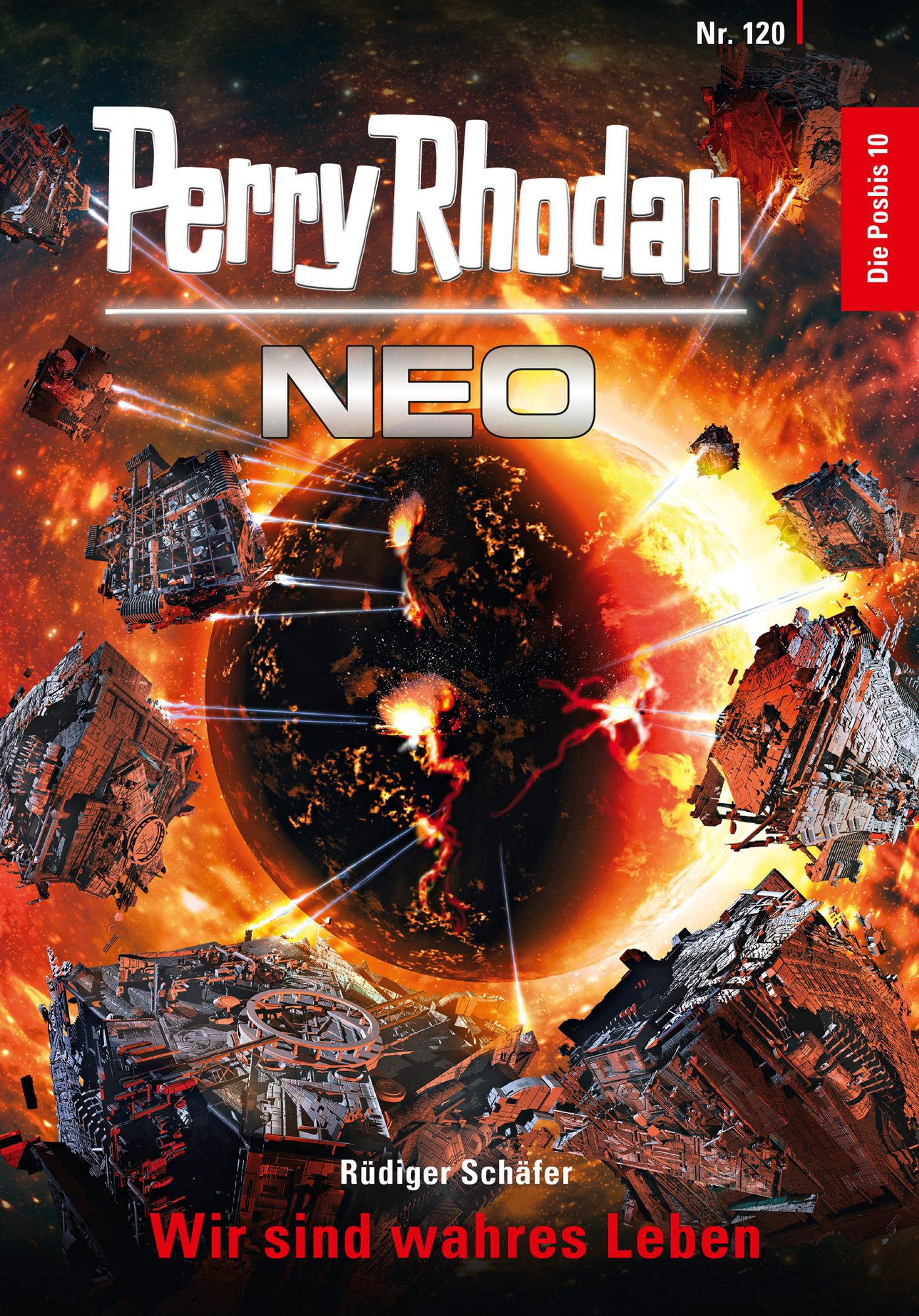 Perry Rhodan Neo 120: Wir sind wahres Leben: Staffel: Die Posbis 10 von 10