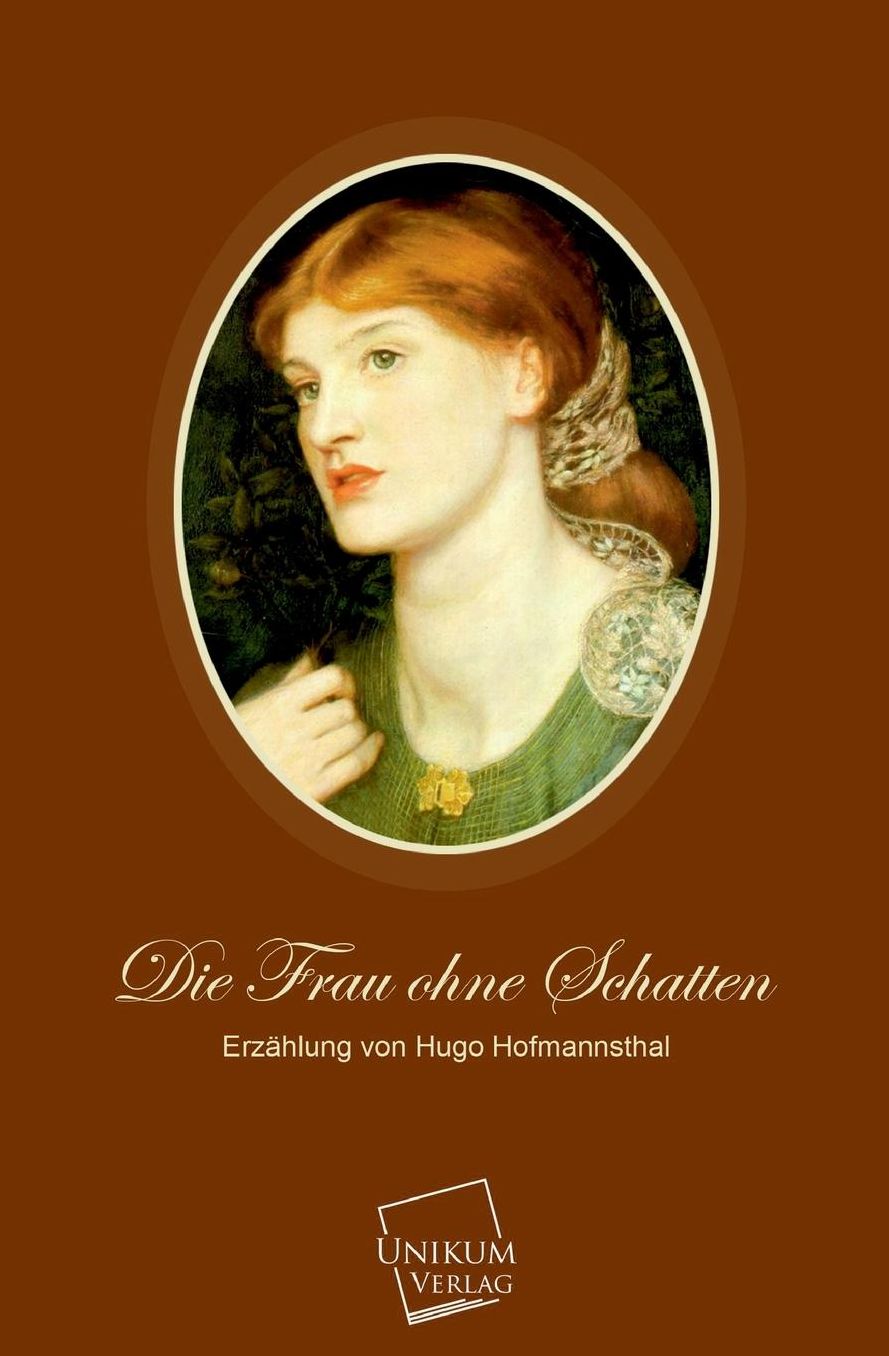 Die Frau Ohne Schatten