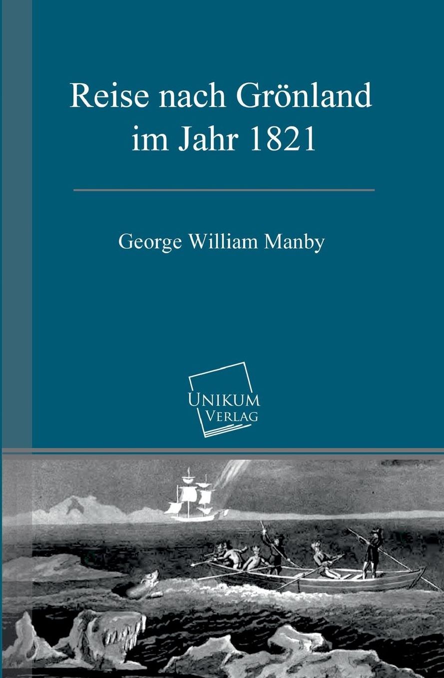 Reise nach Gr nland im Jahr 1821