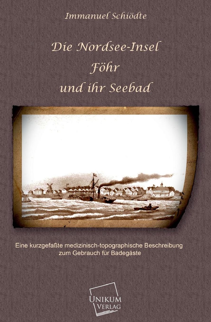 Die Nordsee-Insel Fohr Und Ihr Seebad
