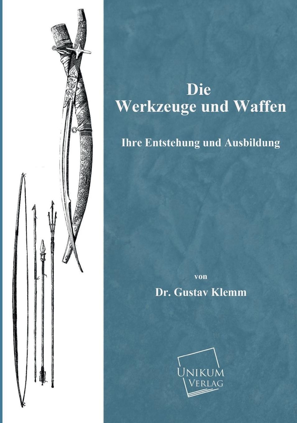 Die Werkzeuge Und Waffen