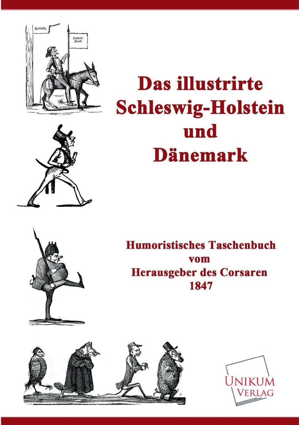 Das Illustrirte Schleswig-Holstein Und Danemark