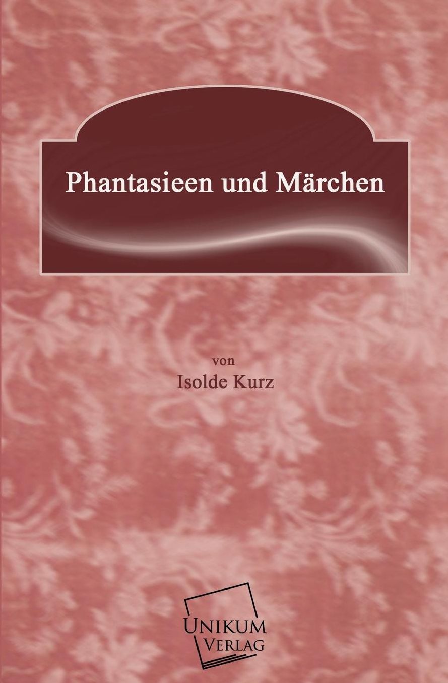 Phantasieen Und Marchen
