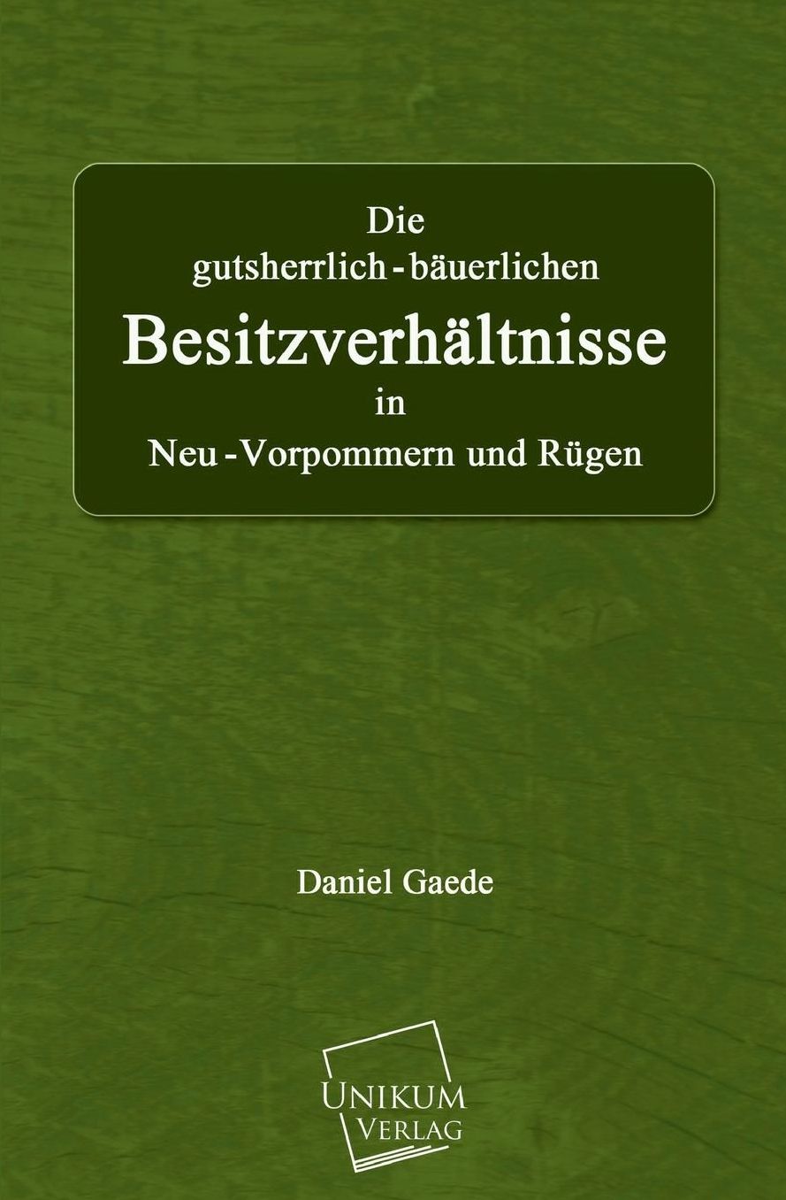 Die Gutsherrlich-Bauerlichen Besitzverhaltnisse