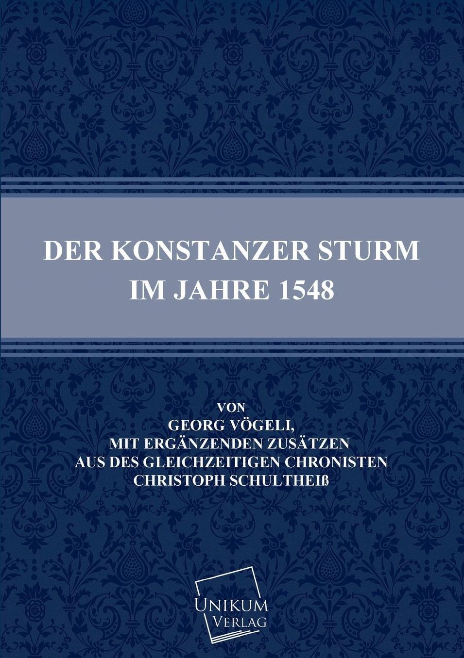 Der Konstanzer Sturm Im Jahre 1548