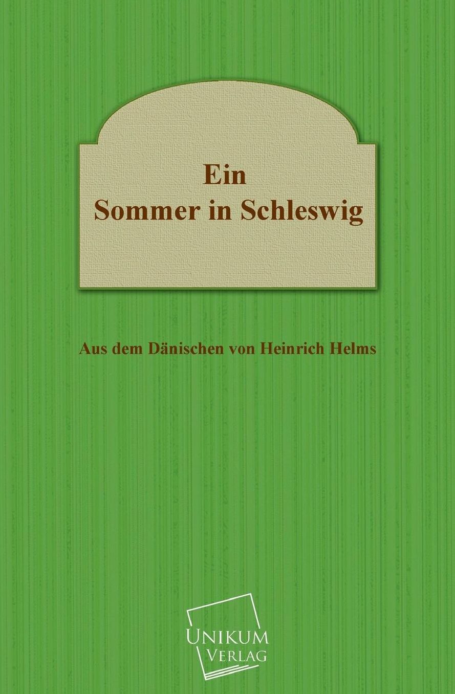 Ein Sommer in Schleswig