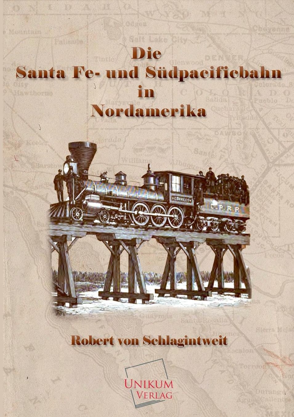 Die Santa Fe- Und Sudpacificbahn in Nordamerika
