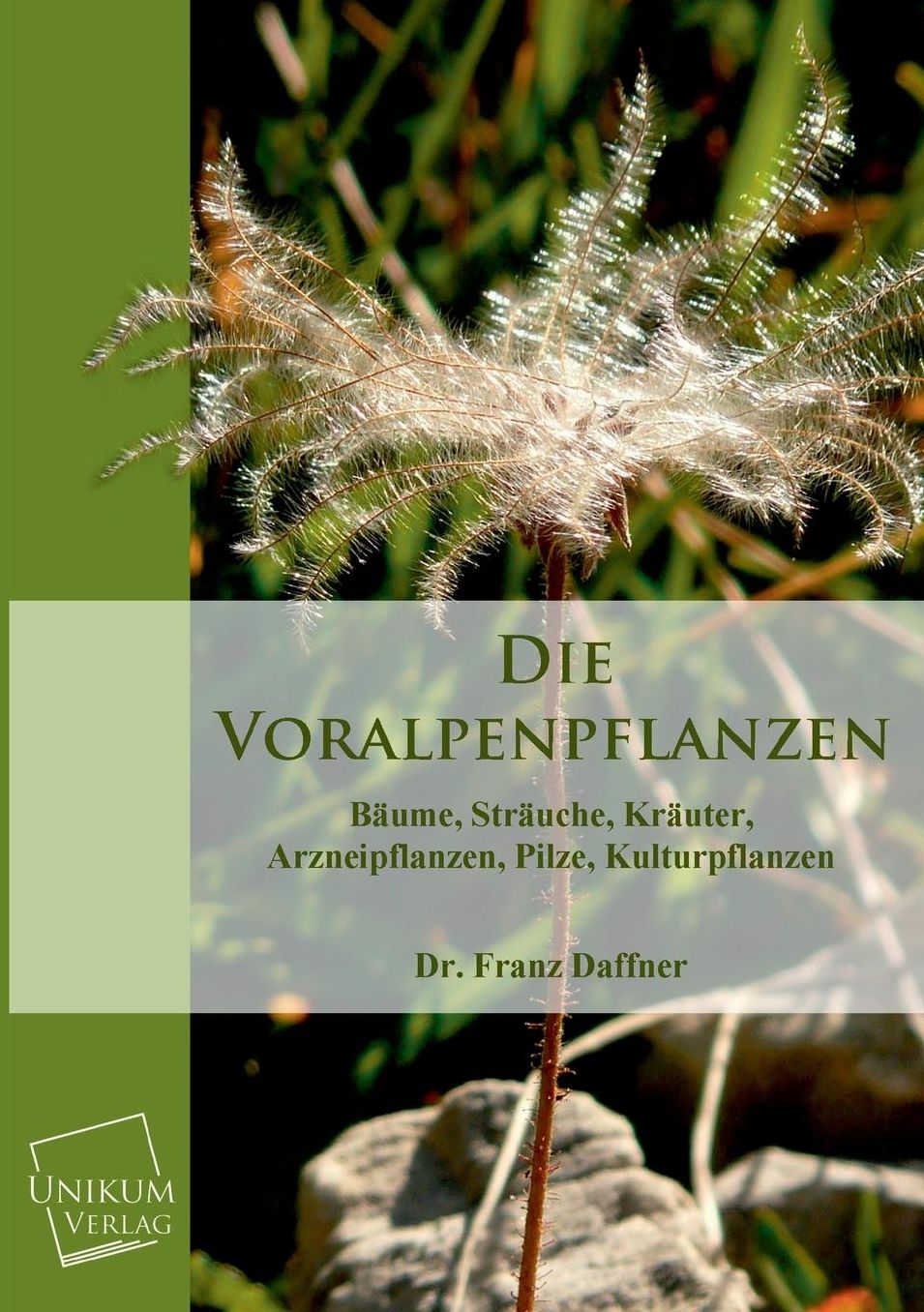 Die Voralpenpflanzen