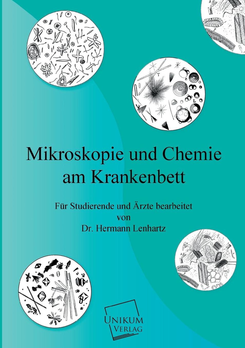Mikroskopie Und Chemie Am Krankenbett