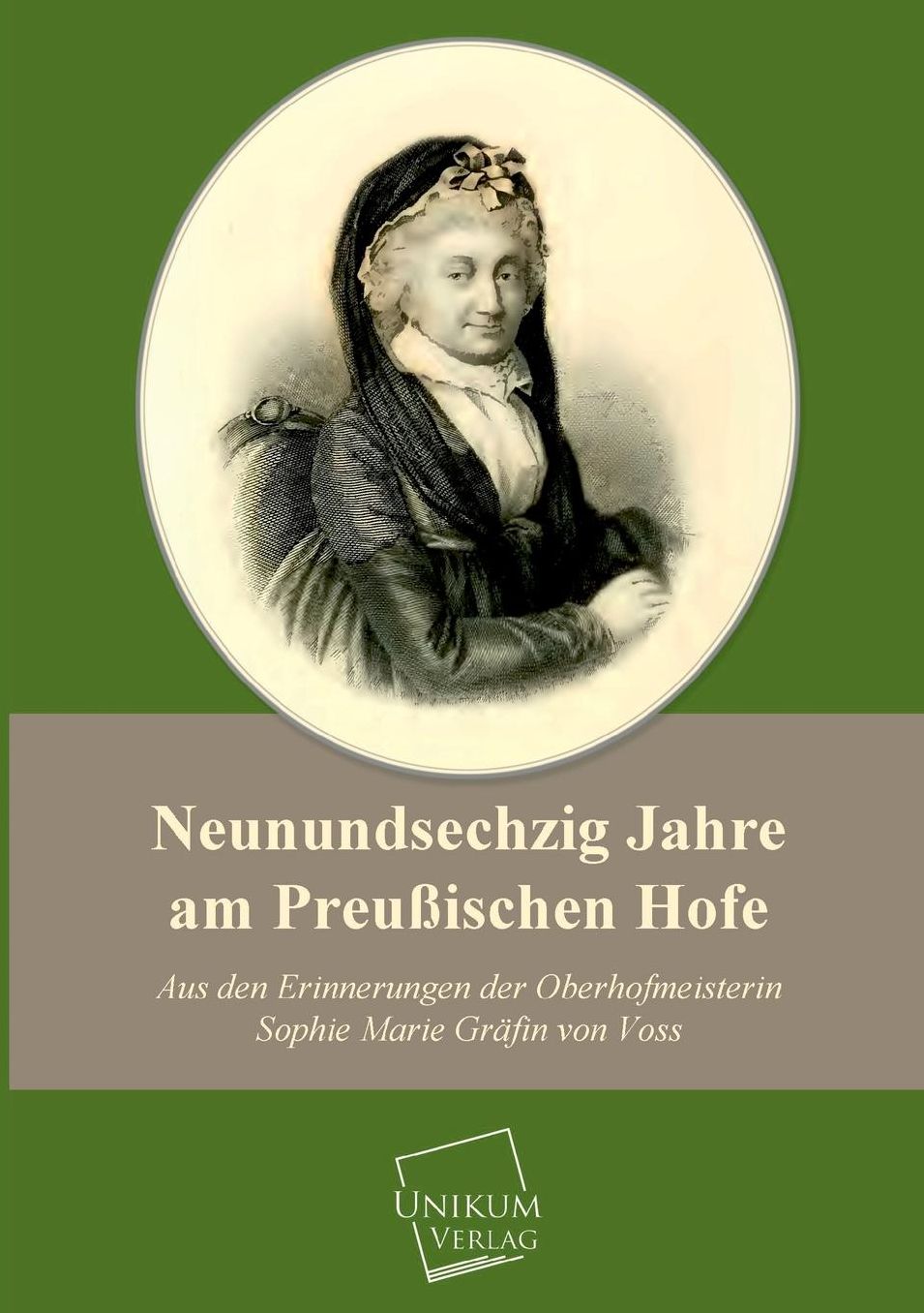 Neunundsechzig Jahre Am Preussischen Hofe