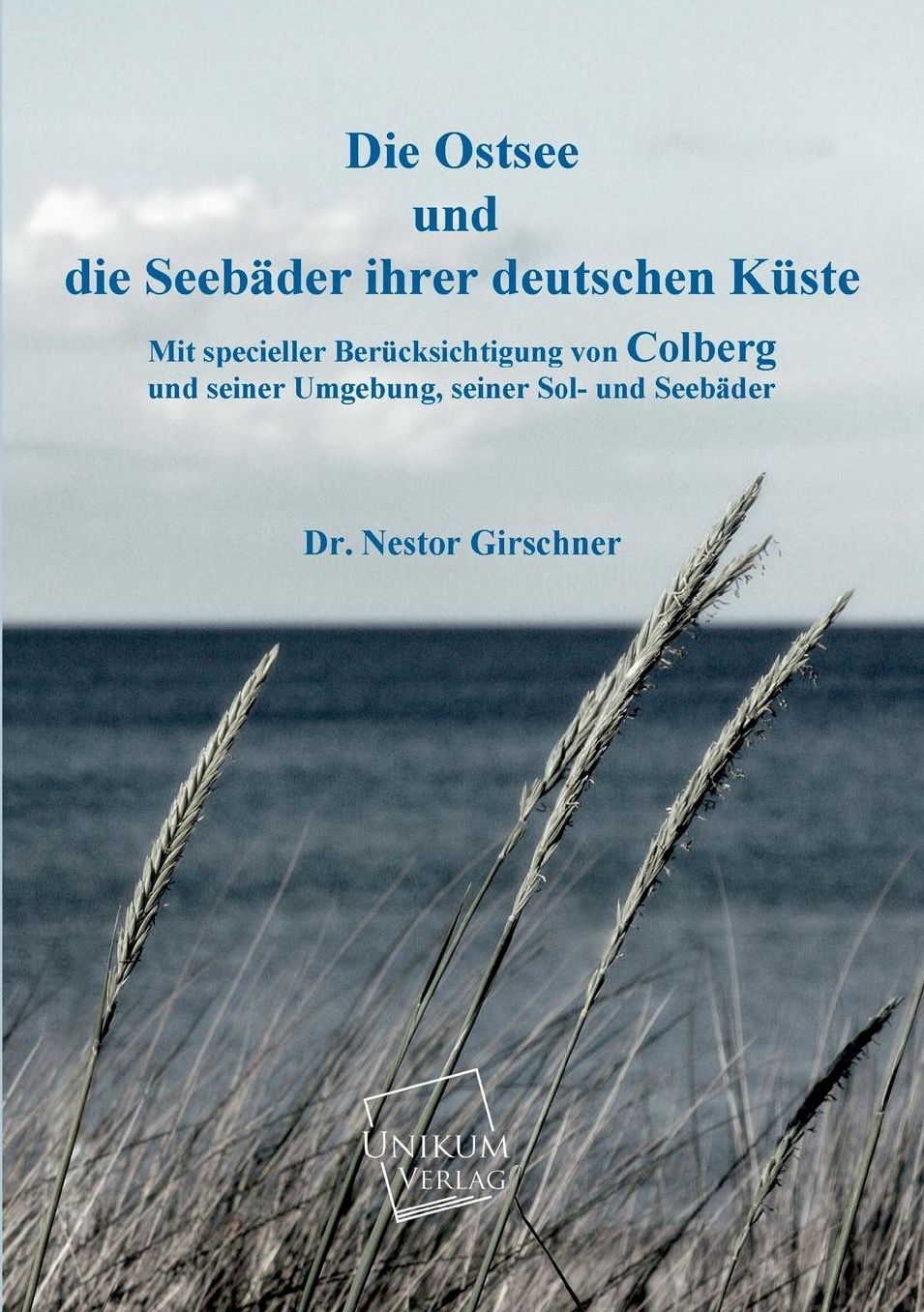 Die Ostsee Und Die Seebader Ihrer Deutschen Kuste
