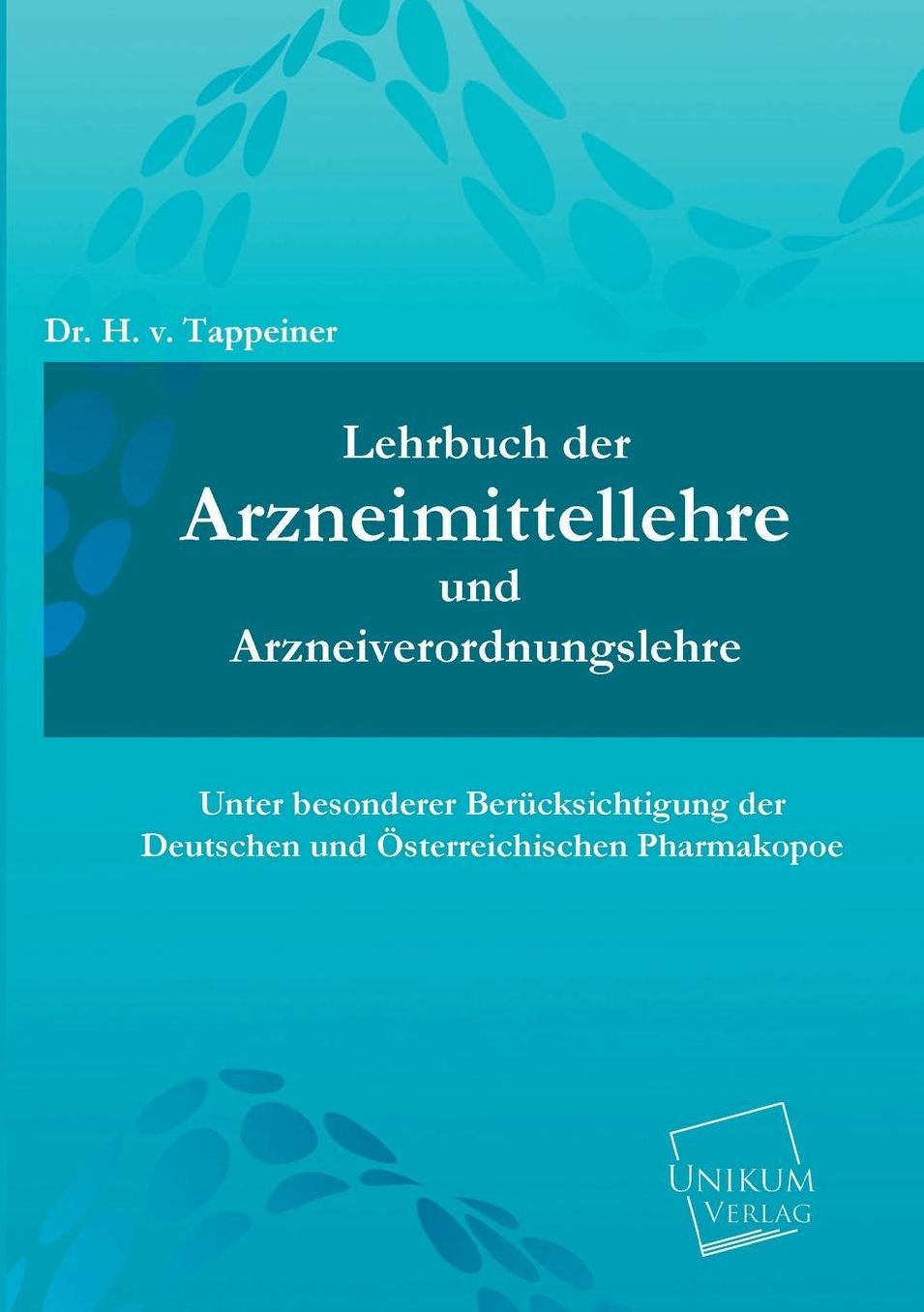 Lehrbuch Der Arzneimittellehre Und Arzneiverordnungslehre