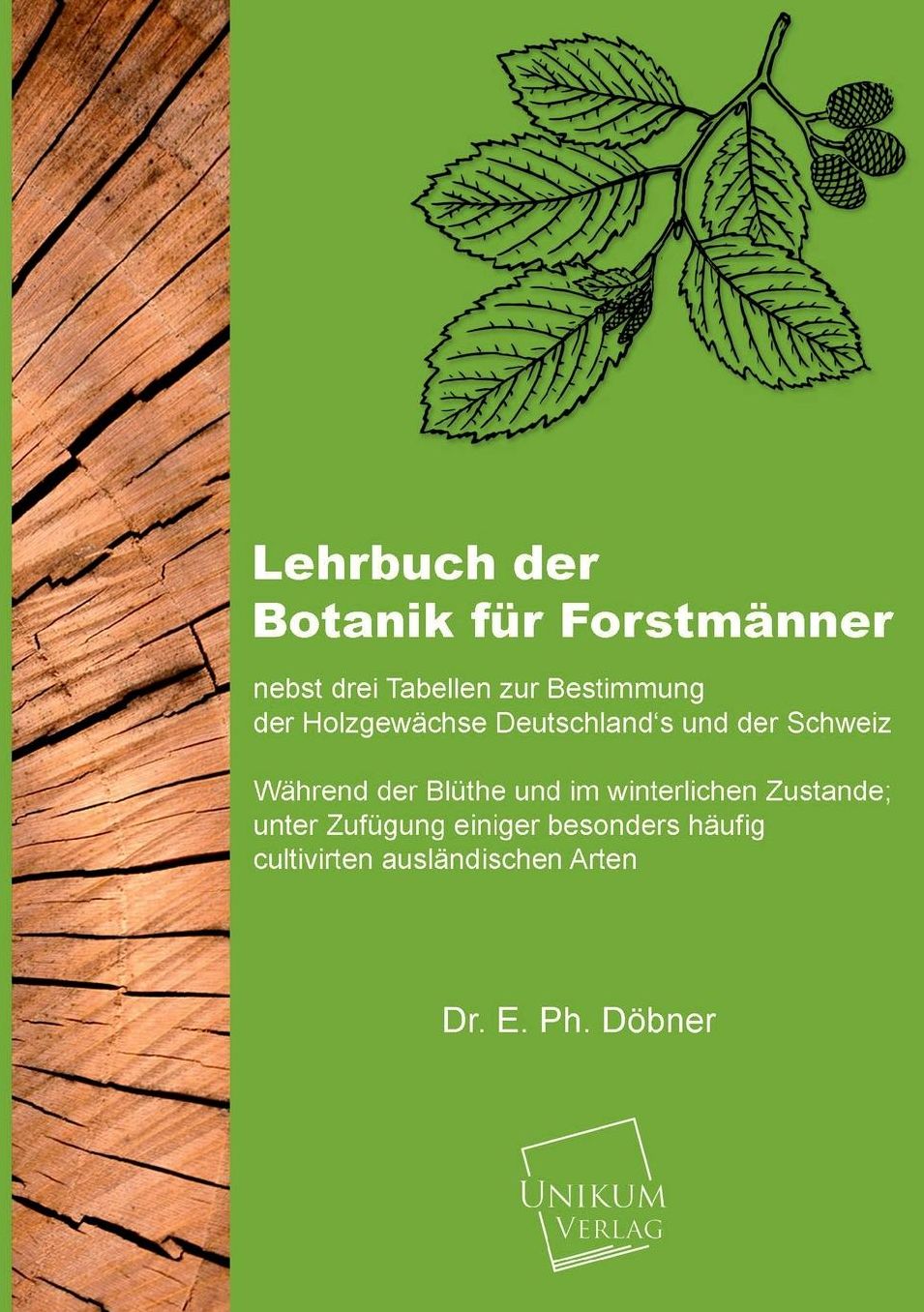 Lehrbuch Der Botanik Fur Forstmanner