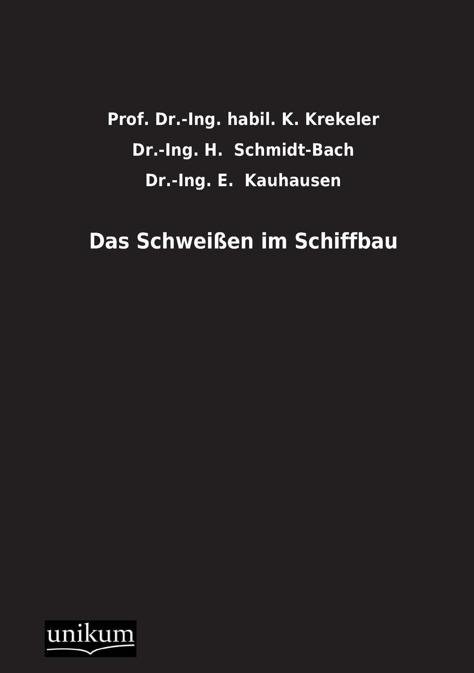 Das Schweissen Im Schiffbau