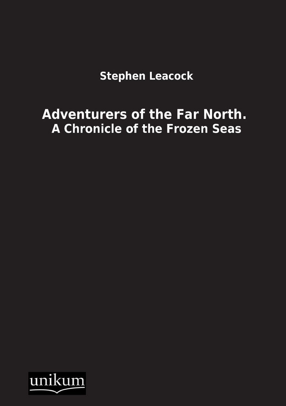 Adventurers of the Far North.