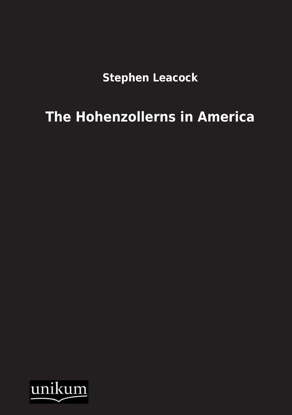 The Hohenzollerns in America