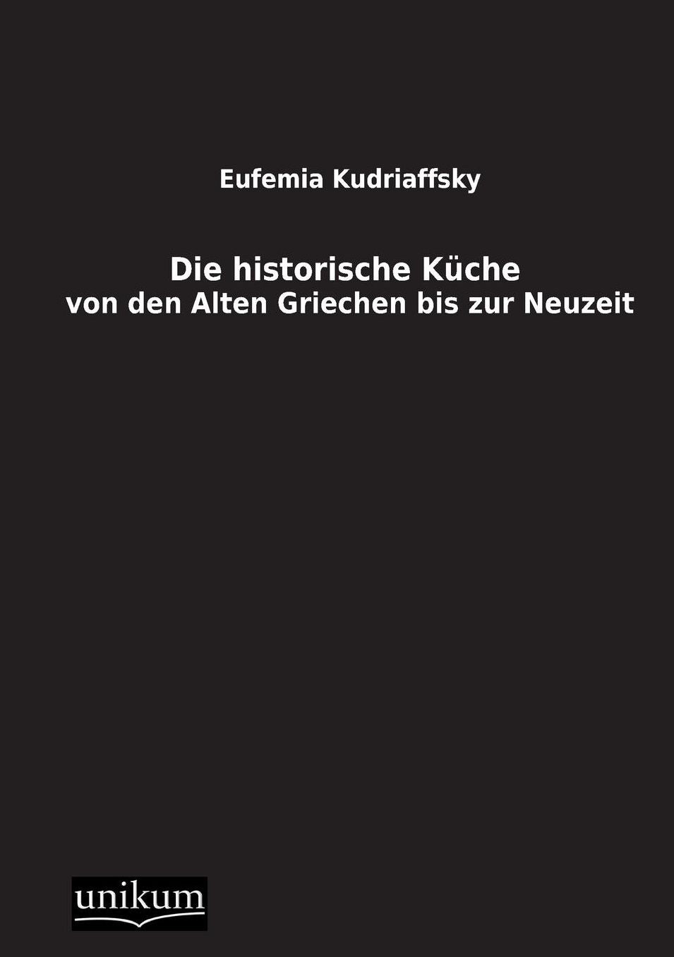 Die historische Kueche