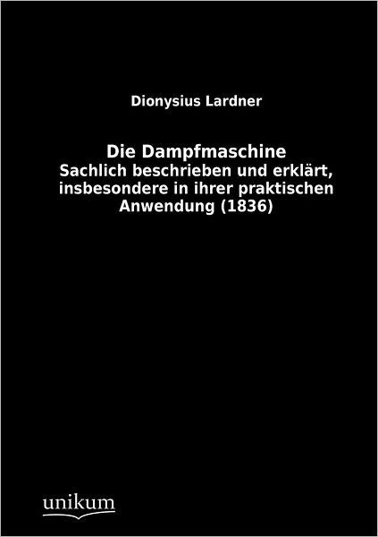 Die Dampfmaschine