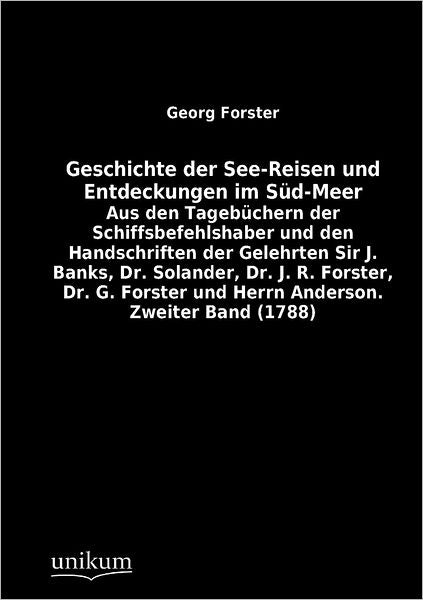 Geschichte der See-Reisen und Entdeckungen im S d-Meer