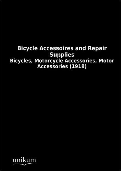 Bicycle Accessoires and Repair Supplies