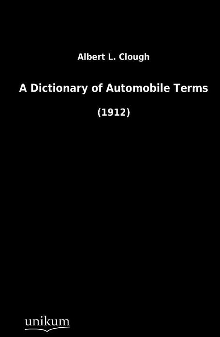 A Dictionary of Automobile Terms
