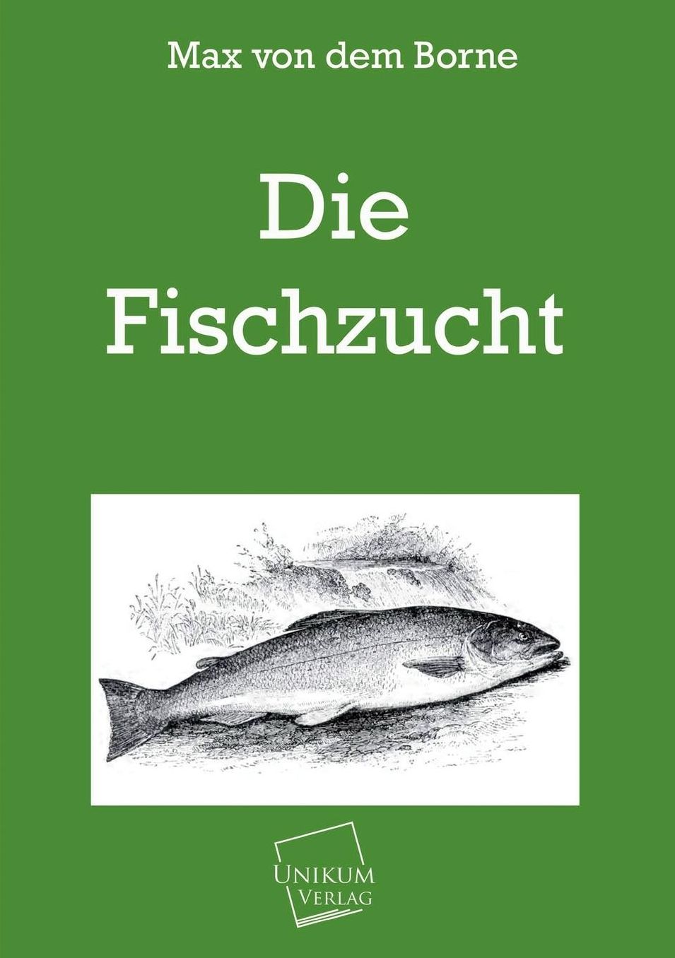Die Fischzucht