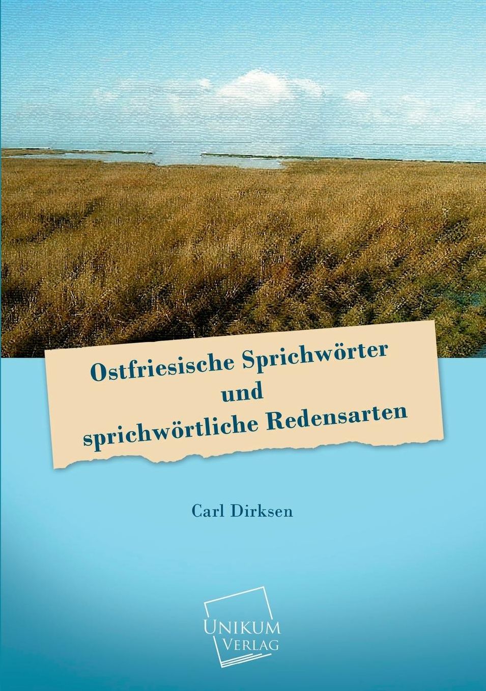 Ostfriesische Sprichworter Und Sprichwortliche Redensarten