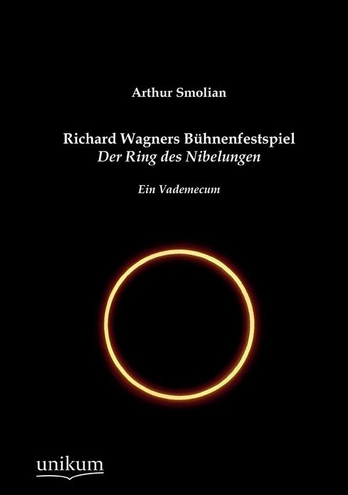 Richard Wagners B hnenfestspiel Der Ring des Nibelungen
