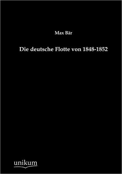 Die deutsche Flotte von 1848-1852