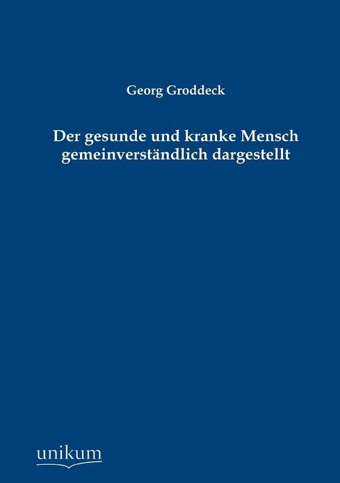 Der gesunde und kranke Mensch gemeinverst ndlich dargestellt